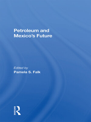 cover image of Petroleum and Mexico's Future